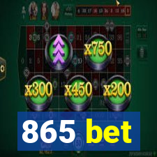 865 bet